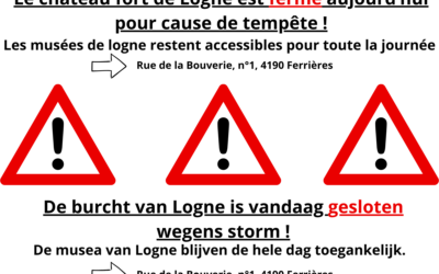 Château de Logne fermé ce 23/10 pour cause de tempête.